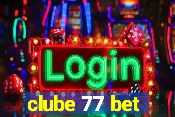 clube 77 bet